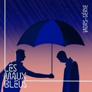 Deux homme sous la pluie, l'un tendant son parapluie à l'autre illustrant la prévention du suicide. Manon Combe, pour Les Maux Bleus.